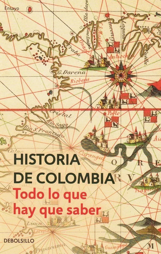 Historia De Colombia. Todo Lo Que Hay Que Saber