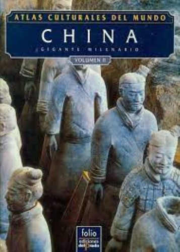 Atlas Culturales Del Mundo: China Gigante Milenario Vol. 2