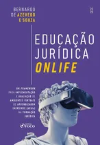 Comprar Educação Jurídica Onlife - 1a Ed - 2025: Um Framework Para Implementação E Avaliação De Ambientes Virtuais De Aprendizagem Imersivos (avais) Na Formação Jurídica Capa Comum - Foco; 1a Edição