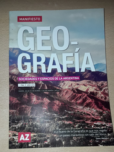 Geografía Sociedades Espacios De La Argentina Az Manifiesto