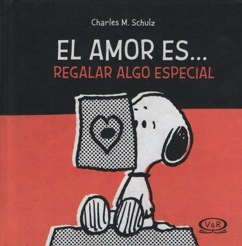 El Amor Es... Regalar Algo Especial / Snoopy - Charles Schul