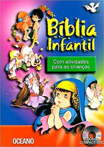 Bíblia Infantil - Com Atividades Para As Crianças, De Mário Quintana. Editora Oceano, Capa Dura Em Português