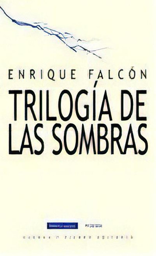 Trilogãâa De Las Sombras, De Falcón Tapiador, Enrique 1968-. Editorial Huerga Y Fierro Editores, Tapa Blanda En Español