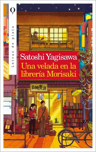Libro Una Velada En La Libreria Morisaki - Satoshi Yagisawa