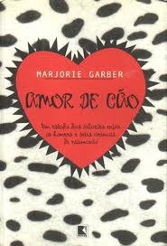 Livro Amor De Cão - Marjorie Garber [2000]