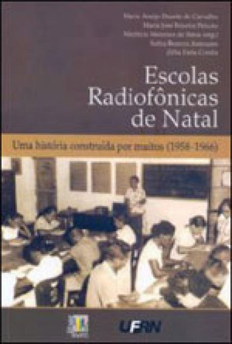 Escolas Radiofonicas De Natal, De Ammann, Safira Bezerra. Editora Liber Livro, Capa Mole