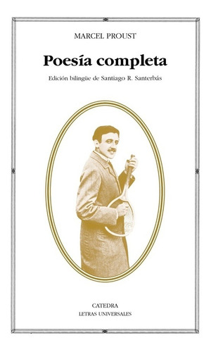 Imagen 1 de 3 de Poesía Completa, Marcel Proust, Cátedra