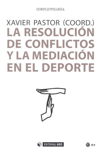 Resolucion De Conflictos Y La Mediacion En El Deporte