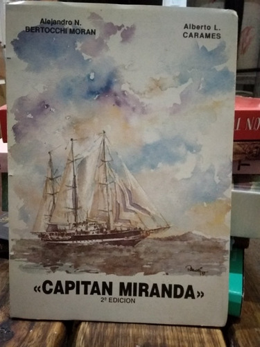 Velero Capitán Miranda- Bertocchi/ Carames
