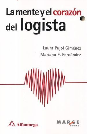 Mente Y El Corazon Del Logista, La