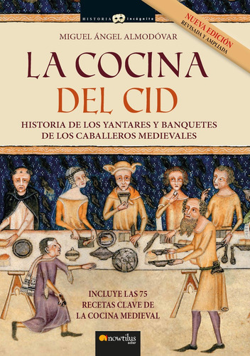 La Cocina Del Cid N E Ampliada, De Almodovar,miguel A. Editorial Ediciones Nowtilus, Tapa Blanda En Español