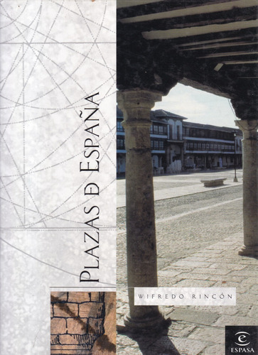Plazas De España- Rincón Wifredo