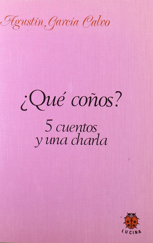 Libro Â¿que Coã¿os? 5 Cuentos Y Una Charla