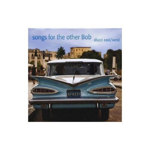 Sfuzzi East/west Songs For The Other Bob Usa Import Cd Nuevo