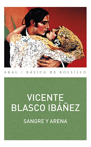 Sangre Y Arena - Vicente Blasco Ibañez