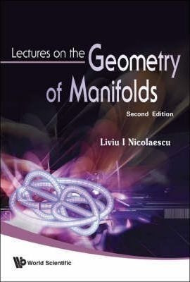 Lectures On The Geometry Of Manifolds (2nd Edition) - Liv...