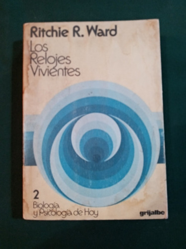 Libro Los Relojes Vivientes De Ritchie R. Ward 1977