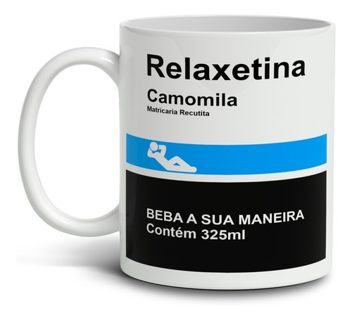 Caneca Xícara Remédio Relaxetina Zoeira Divertida Engraçada