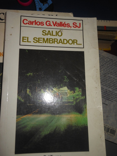 * *  Carlos G. Valles - Salio El Sembrador