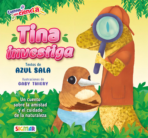 TINA INVESTIGA - COL. CUENTOS CON CIENCIA, de Azul Sala. Editorial SIGMAR, tapa blanda en español, 2023