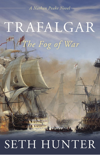 Libro: Trafalgar: The Fog Of War (volume 8) (the Nathan Peak