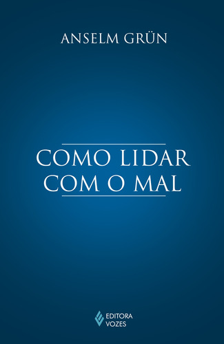 Livro Como Lidar Com O Mal