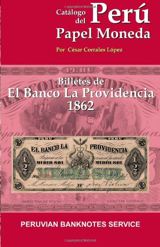 Catalogo De Billetes Del Banco La Providencia 1862: Catalogo