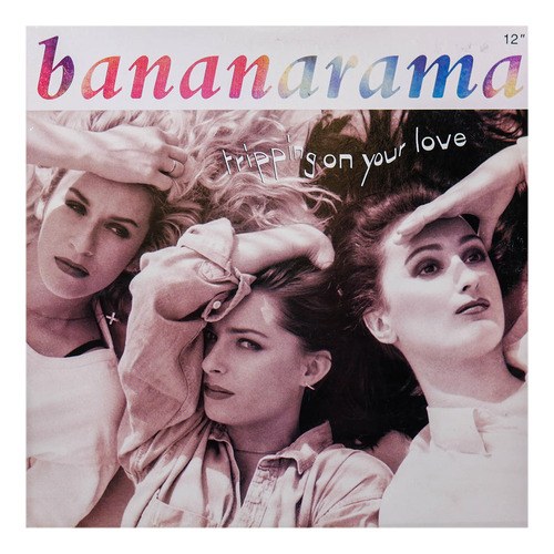 Bananarama - Tripping On Your Love | 12'' Maxi Single Vinilo