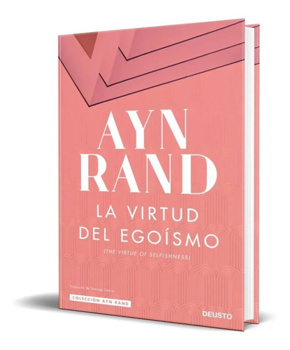 Libro La Virtud Del Egoísmo [pasta Dura] Ayn Rand