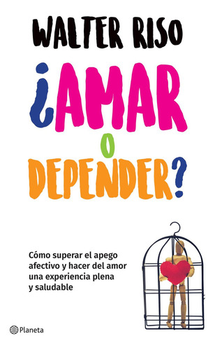 Libro ¿amar O Depender?