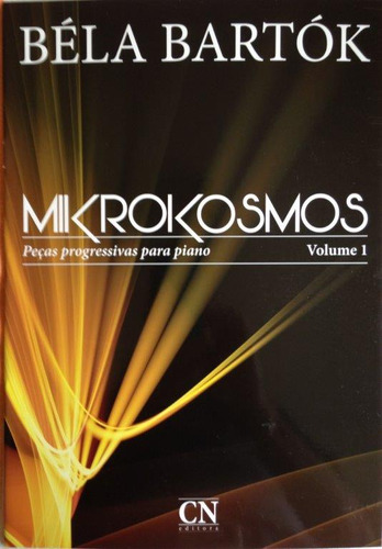 Mikrokosmos Peças Progressivas P/ Piano  Vol1 - Béla Bartók