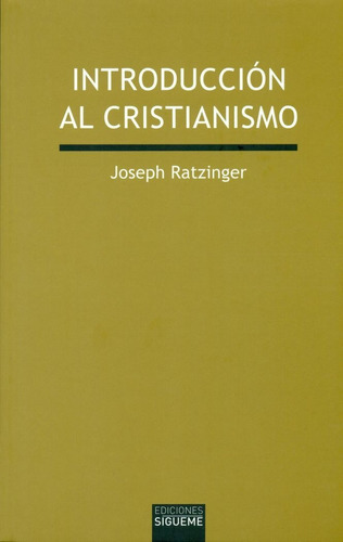 Introduccion Al Cristianismo - Ratzinger,joseph