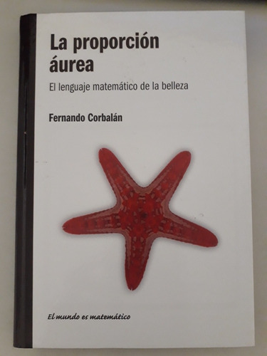 La Proporción Áurea De Fernando Corbalán