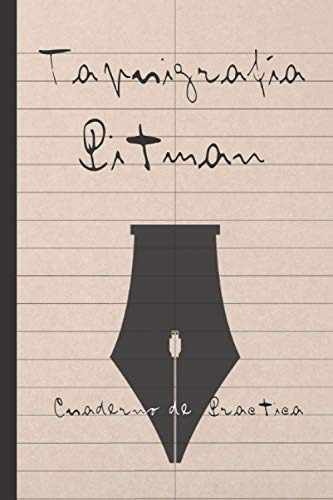 Taquigrafia Pitman: Cuaderno Pautado Para La Practica De Est