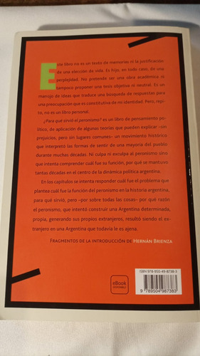 Para Que Sirvio El Peronismo - Hernan Brienza (Usado)