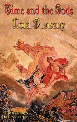 Libro Time And The Gods - Dunsany, Lord