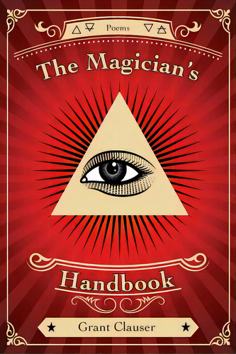 The Magician's Handbook, De Clauser, Grant. Editorial Lightning Source Inc, Tapa Blanda En Inglés
