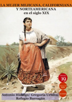 Libro - Mujer Mejicana Californiana Y Norteamericana En El S