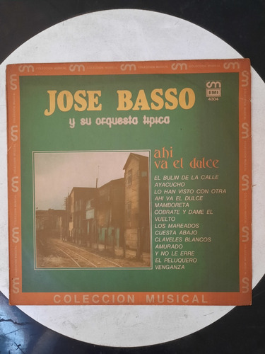 José Basso - Ahí Va El Dulce - Vinilo - Caba