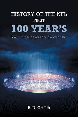 Libro History Of The Nfl First 100 Year's You Sure Starte...