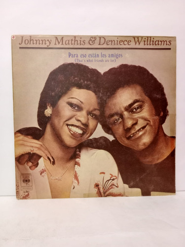 Johnny Mathis & Deniece Williams- Para Eso Estan Los Amigos