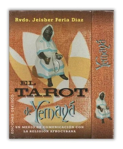El Tarot De Yemayá, De Jeisber Feria Díaz. Serie Esoterismo, Vol. 1. Editorial Gaviota, Tapa Blanda, Edición 1 En Español, 2014