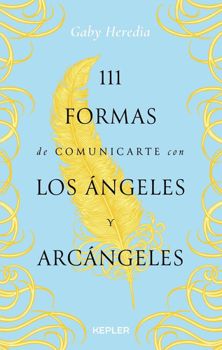 111 Formas De Comunicarte Con Los Ángeles Y Arcángeles - Gab