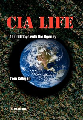 Libro Cia Life: 10,000 Days With The Agency - Gilligan, Tom
