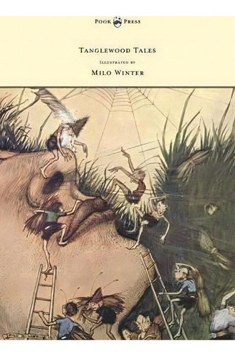 Tanglewood Tales - Illustrated By Milo Winter, De Nathaniel Hawthorne. Editorial Read Books, Tapa Blanda En Inglés