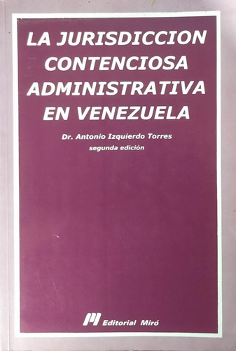 La Jurisdiccion Contenciosa Administrativa Antonio Izquierdo