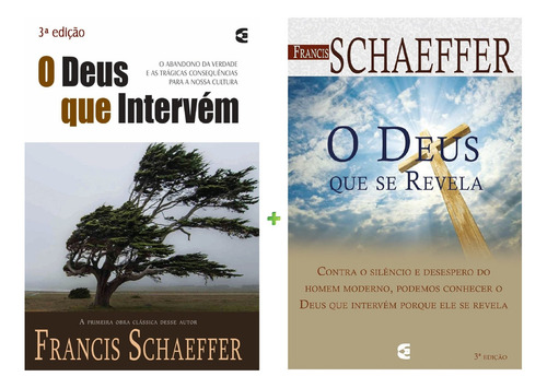 Kit Francis Schaeffer 1 - O Deus Que Intervém / Se Revela, De Francis Schaeffer., Vol. 2. Editorial Cultura Cristã, Capa Mole, 3ª Edição Em Português