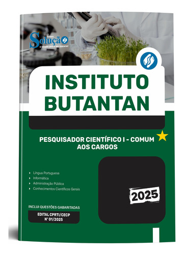 Apostila Pesquisador Científico I - Comum Aos Cargos - Instituto Butantan 2025 - Editora Solução