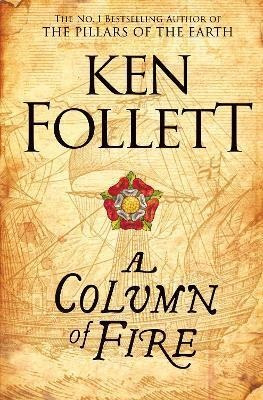 A Column Of Fire - Ken Follett