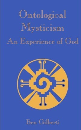Libro Ontological Mysticism, An Experience Of God - Ben G...